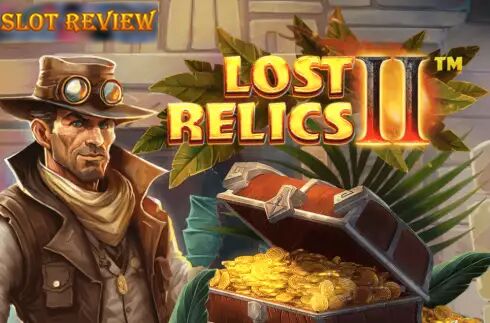 Lost Relics 2 Slot Review